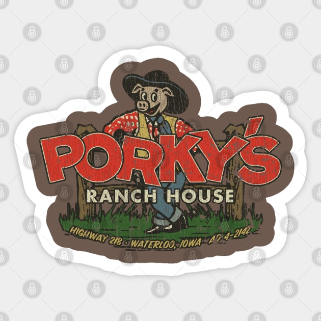 Porky’s Ranch House 1952 Sticker by JCD666